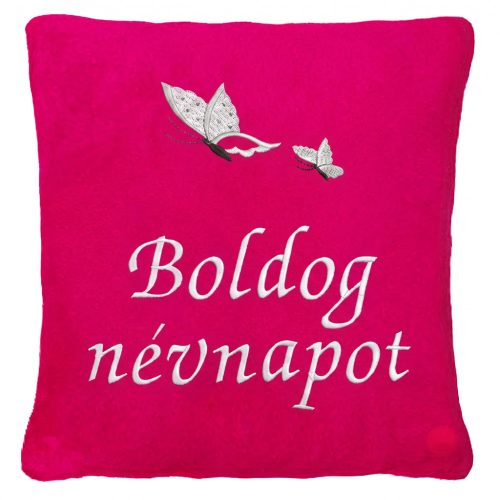 „Boldog névnapot” felirattal + pillangókkal hímzett párna, pink – hímzett névnapi ajándék párna