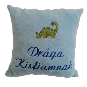   "Drága Kisfiamnak" felirattal + dinóval hímzett párna, világos kék
