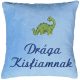 "Drága Kisfiamnak" felirattal + dinóval hímzett párna, világoskék – hímzett ajándék párna