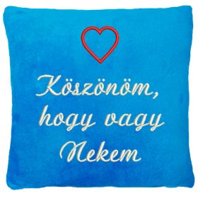   "Köszönöm, hogy vagy Nekem" felirattal + szívvel hímzett párna, türkizkék