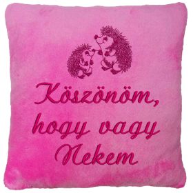   "Köszönöm, hogy vagy Nekem" + sünikkel hímzett párna, rózsaszín