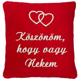   "Köszönöm, hogy vagy Nekem" felirattal + páros szívvel hímzett párna, piros
