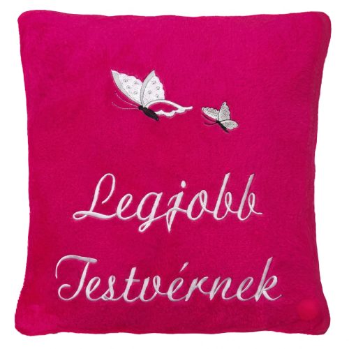 "Legjobb testvérnek" felirattal + pillangóval hímzett párna, pink – hímzett ajándék párna testvérnek