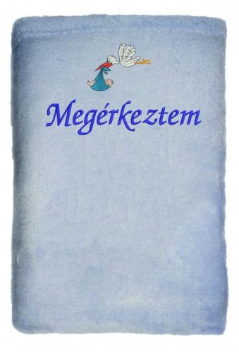 "Megérkeztem" felirattal hímzett gyerek pléd + gólya, világos kék