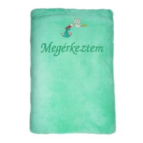   "Megérkeztem" felirattal hímzett gyerek pléd + gólya, zöld