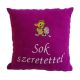 "Sok szeretettel" felirattal + virágos kacsával hímzett párna, bíbor