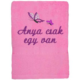   "Anya csak egy van" felirattal + pillangókkal hímzett törölköző, rózsaszín