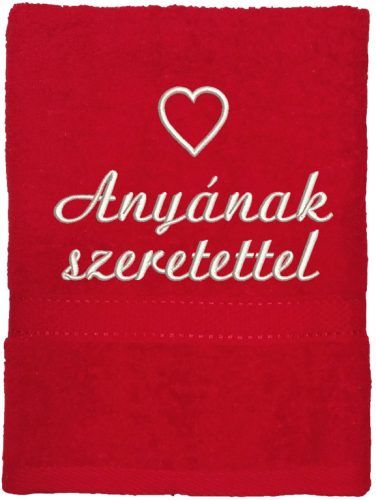 "Anyának szeretettel" felirattal + szívvel hímzett törölköző, piros