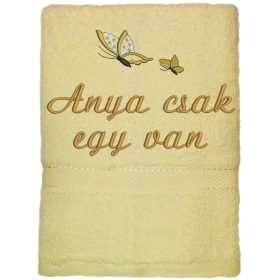   "Anya csak egy van" felirattal + pillangókkal hímzett törölköző, krém