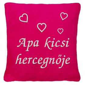 "Apa kicsi Hercegnője" felirattal + szívekkel hímzett párna, pink - ajándékötlet kislánynak
