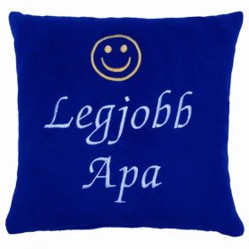  "Legjobb Apa" felirattal + smile-val hímzett párna, királykék