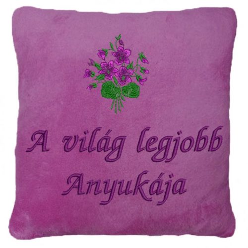 "A világ legjobb anyukája" felirattal + ibolyával hímzett párna, lila