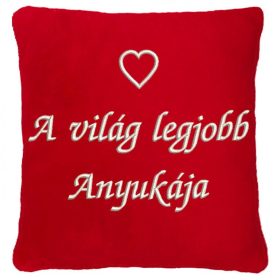  "A világ legjobb anyukája" felirattal + szívvel hímzett párna, piros