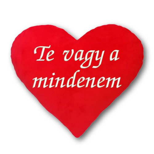 "Te vagy a mindenem" felirattal hímzett szíves párna - romantikus ajándék