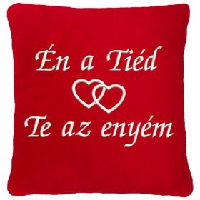   "Én a Tiéd - Te az Enyém" felirattal + szívekkel hímzett párna, piros