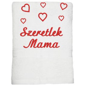   "Szeretlek Mama" felirattal + szívekkel hímzett törölköző, fehér