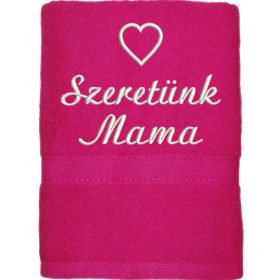   "Szeretünk Mama" felirattal + szívvel hímzett törölköző, pink