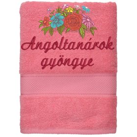   Hímzett törölköző 2-3 szavas felirattal + mintával, LAZAC