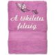 Hímzett törölköző 2-3 szavas felirattal + mintával, VILÁGOSLILA