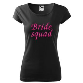 "Bride squad" felirattal hímzett póló, fekete pinkkel, XS, lánybúcsú póló, esküvői ajándékötlet