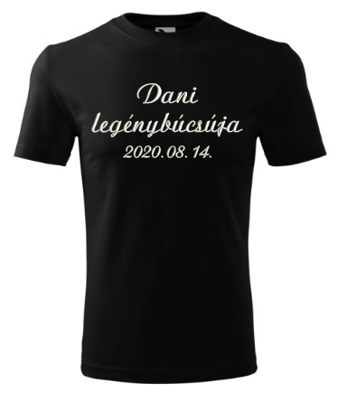 Feliratos hímzett férfi fekete póló 4XL, legénybúcsú póló, egyedi hímzett póló, legénybúcsúra ajándékötlet