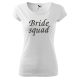 "Bride squad" felirattal hímzett póló, fehér feketével S