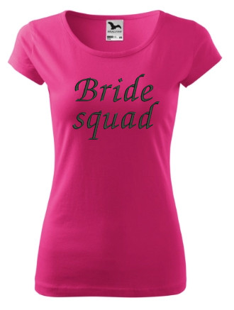 "Bride squad" felirattal hímzett póló, pink feketével L