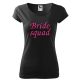 "Bride squad" felirattal hímzett póló, fekete pink hímzéssel XL, lánybúcsú póló, egyedi ajándékötlet