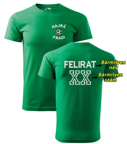 Egyedi hímzett HAJRÁ FRADI férfi szurkolói póló tetszőleges névvel és számmal XS